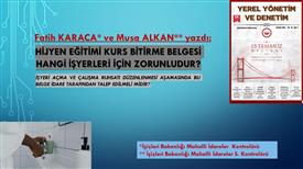 Meslektaşlarımız KARACA ve ALKAN yazdı; Hijyen Eğitimi Kurs Bitirme Belgesi Hangi İşyerleri İçin Zorunludur? 